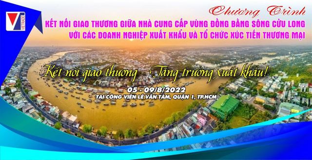 Mời tham gia Hội nghị kết nối giao thương giữa Nhà cung cấp khu vực ĐBSCL với các doanh nghiệp xuất khẩu và tổ chức xúc tiến thương mại năm 2022