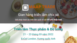 Mời đăng ký tham gia Gian hàng triển lãm chia sẻ tại Triển lãm thực phẩm & đồ uống Anh quốc 2022
